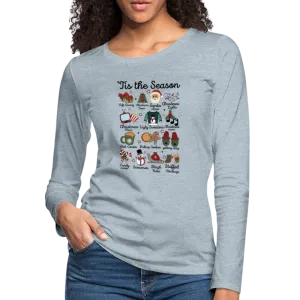 Tis The Season (Christmas) Women's Premium Long Sleeve T-Shirt